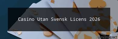 Casino Utan Svensk Licens En Fullständig Guide för Spelare
