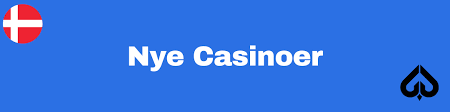Nye Casinoer i Danmark En Guide til De Bedste Spillemuligheder