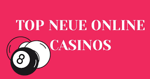 Online Casino Neu Entdecken Sie die neuesten Trends und Angebote 1454920020