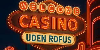 Udenlandske Casino Uden Rofus En Omfattende Guide til Spilleverdenen Udenlandske Casino Uden Rofus En Omfattende Guide til Spilleverdenen